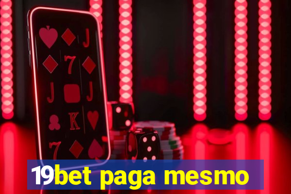 19bet paga mesmo